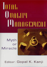 Total Quality Management: Myth or Miracle